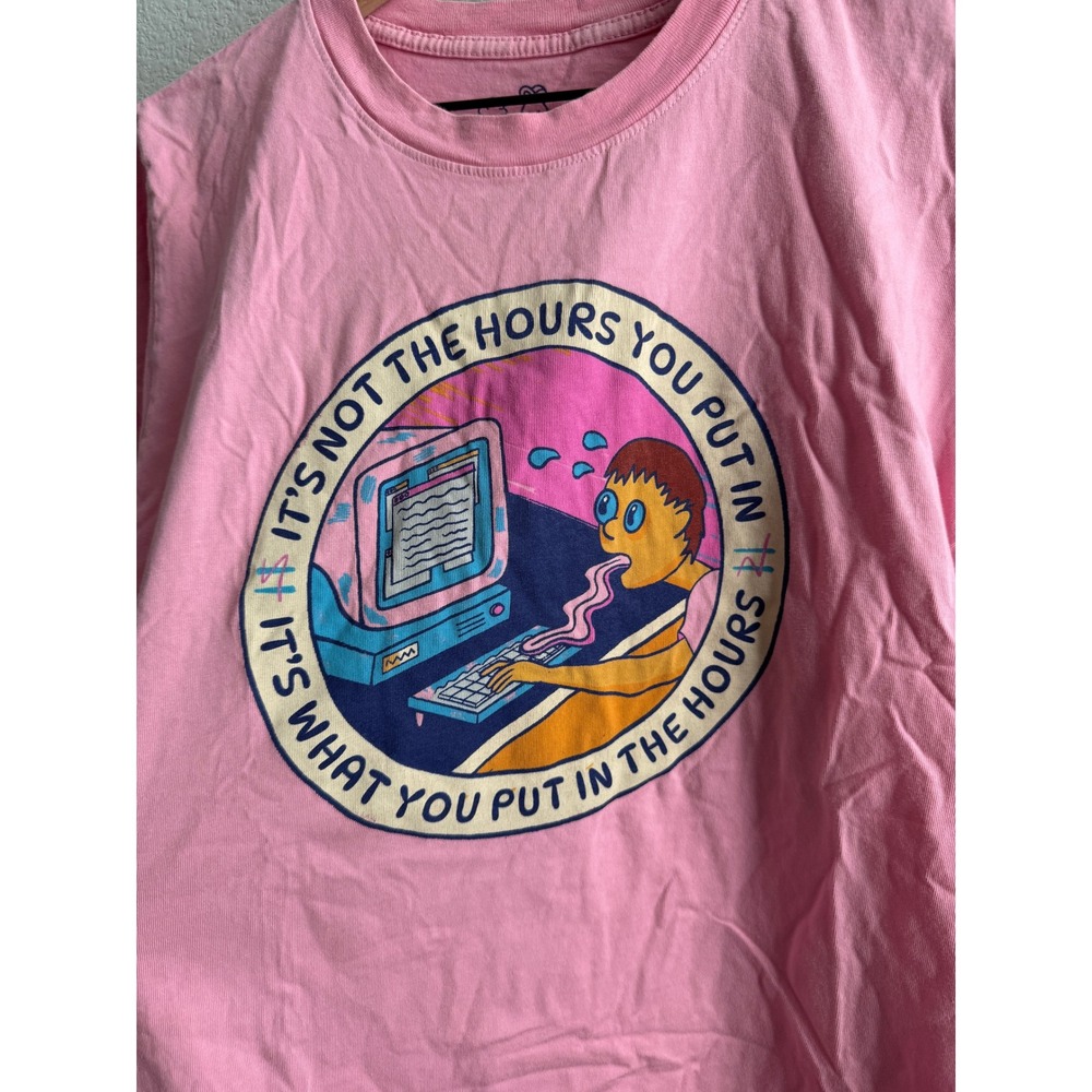 Mokuyobi Pink Graphic Tee It's Not The Hours You Put In Tshirt Mens Size Medium - Picture 2 of 6